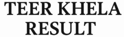 nagaland teer khela|juwai teer result today.